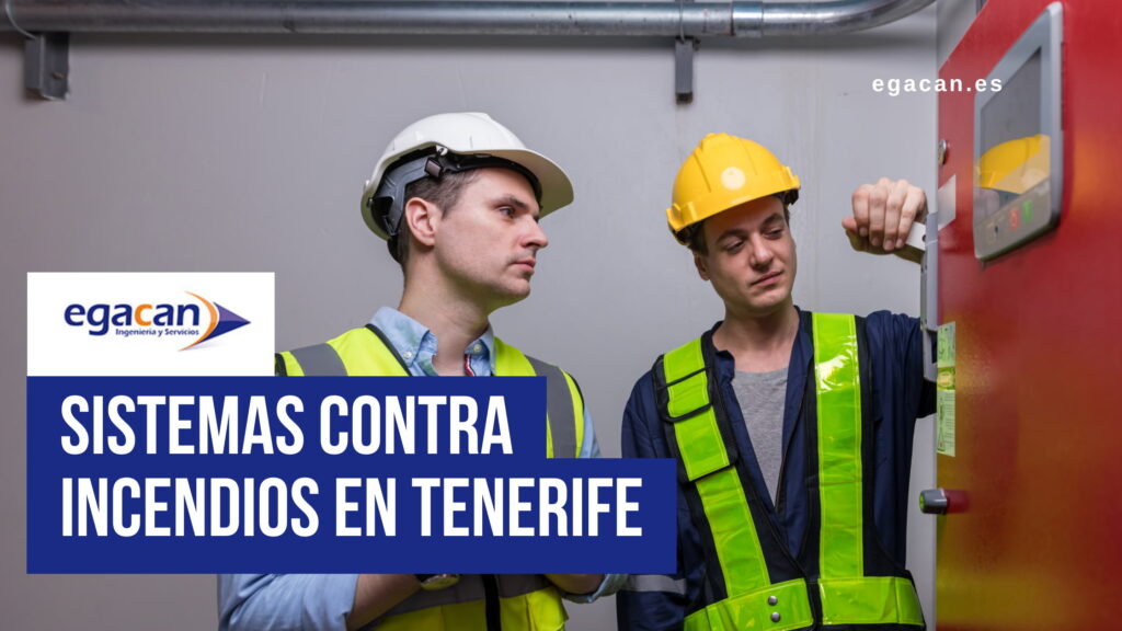 Técnicos de Egacan revisando una instalación contra incendios: sistemas contra incendios en Tenerife