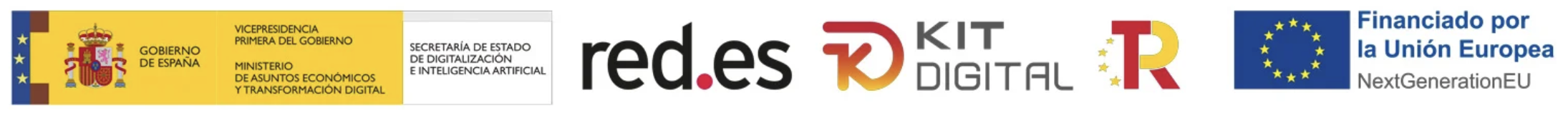 Gobierno de España (Ministerio de Asuntos Económicos y Transformación Digital, Secretaría de Estado de Digitalización e Inteligencia Artificial), Red.es, Kit Digital, Plan de Recuperación, Transformación y Resiliencia y Financiado por la Unión Europea – NextGenerationEU